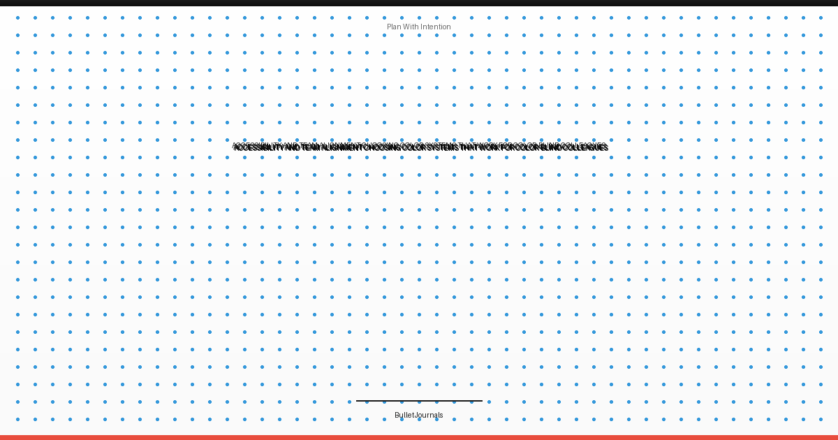 Accessibility and Team Alignment: Choosing Color Systems That Work for Color-Blind Colleagues
