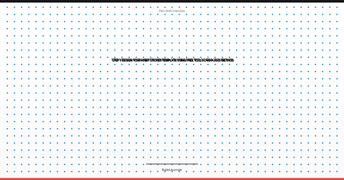 Step 1: Design Your Habit Sticker Template Using Free Tools (Canva 2025 Method)
