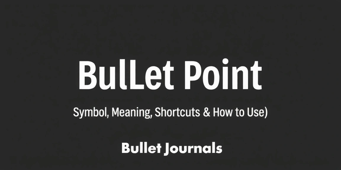 Bullet Point ( • ): Symbol, Meaning, Shortcuts & How to Use | Merriam ...