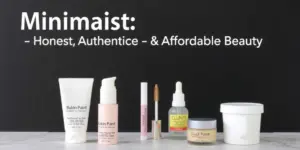 Minimalist – Honest, Authentic & Affordable Beauty Products - BulletJournals